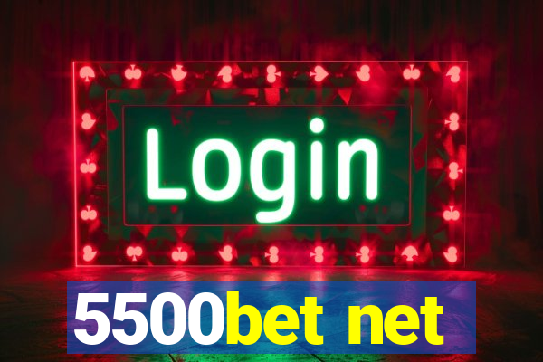 5500bet net